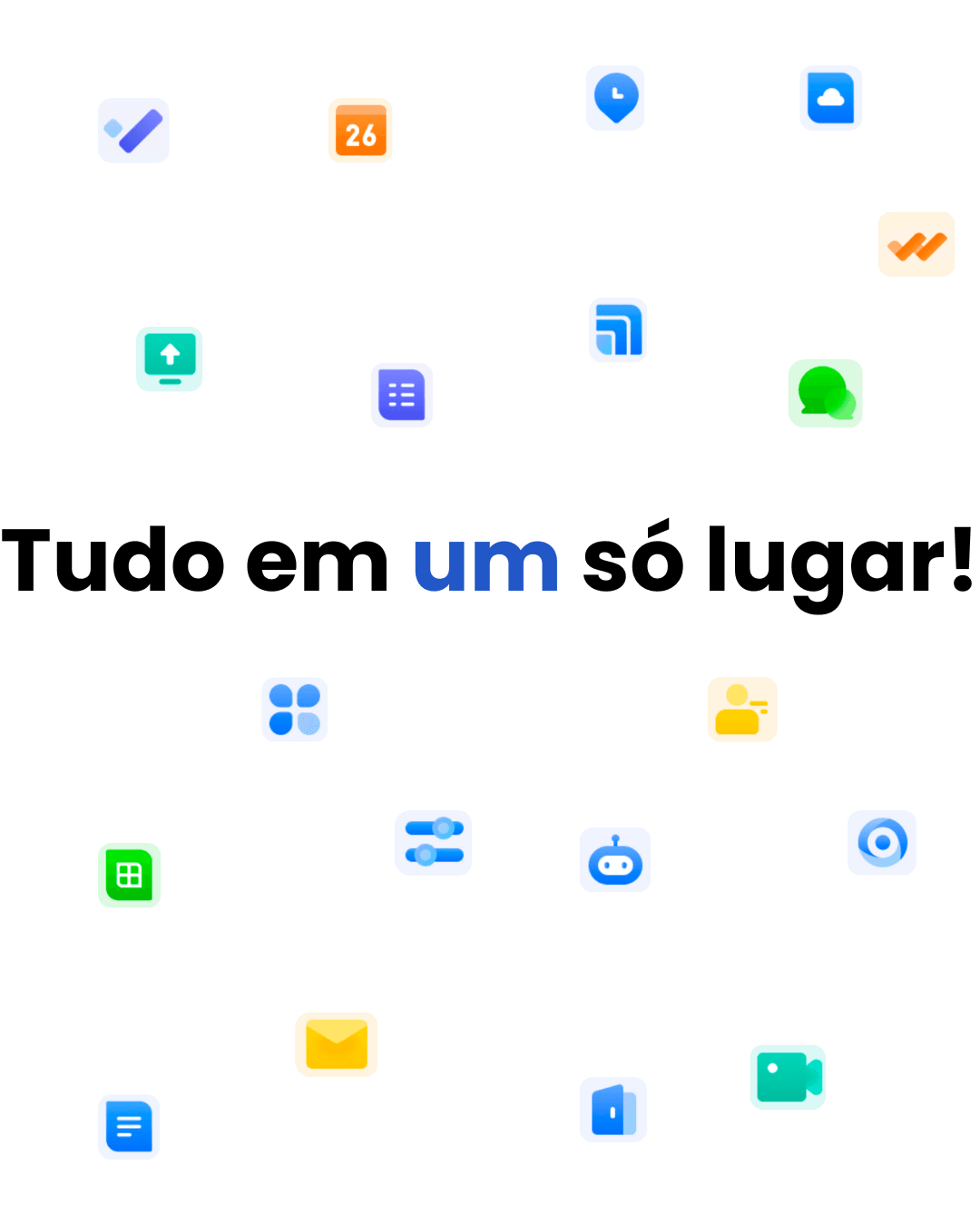Tudo em um só lugar
